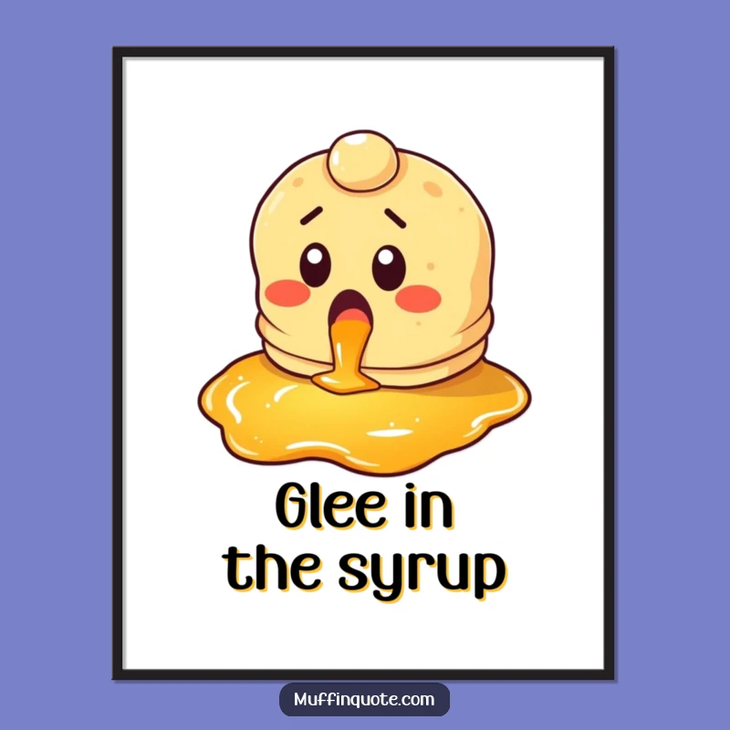 Funny Pancake Syrup Digital Art: Breakfast Glee Character for Decor