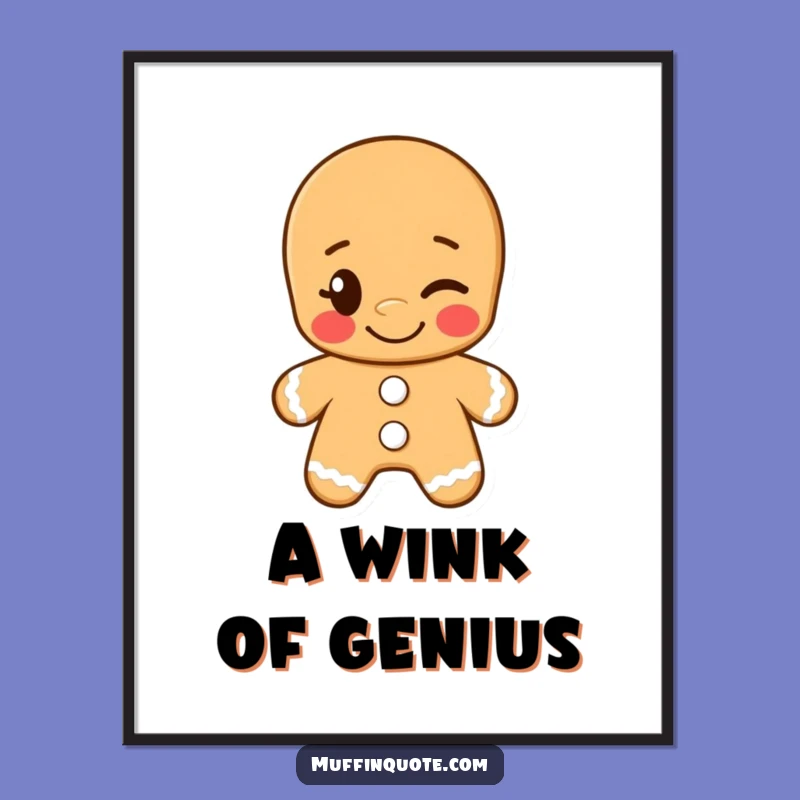 Funny Gingerbread Man Wink Art Poster: Add Cheeky Cheer and Laughter to Your Walls