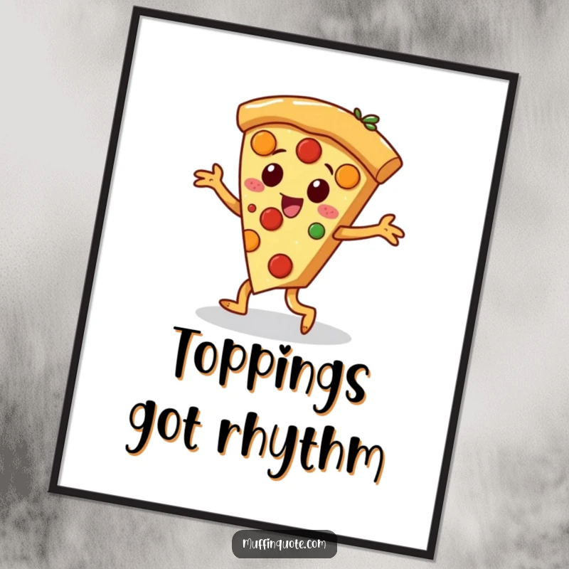 Funny pizza slice character with its toppings dancing a jig, a humorous and vibrant poster art print.