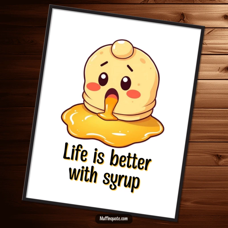 Funny Free Printable Pancake Wall Art: A surprised pancake character looking with pure glee at a puddle of syrup.