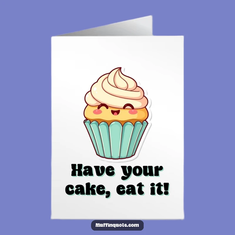 Free Printable Birthday Card: Frosty Cupcake Character, Funny Downloadable Gift for a Sweet Birthday