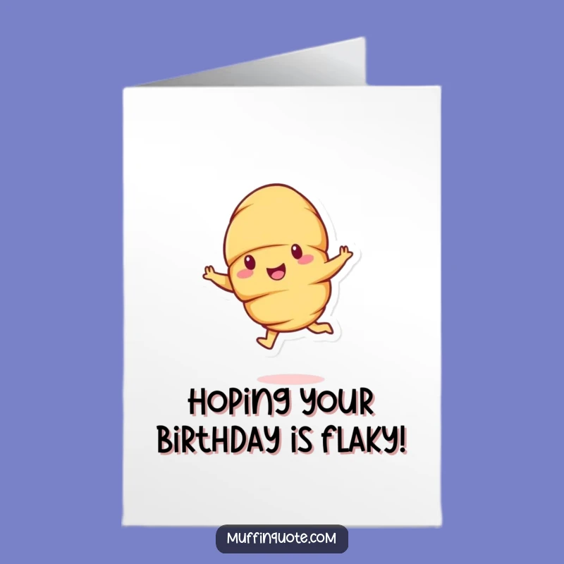 Free Printable Croissant Leap Card - Funny Birthday Downloadable Gift