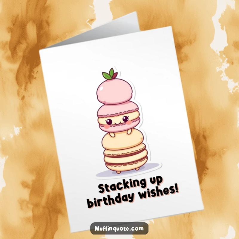 Funny Free Printable Birthday Card: A playful macaroon character hilariously stacks itself higher and higher for a birthday.