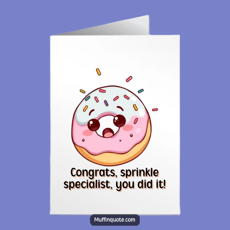 Free Printable Congrats Card: Donut Sprinkle Surprise - Funny Downloadable Gift