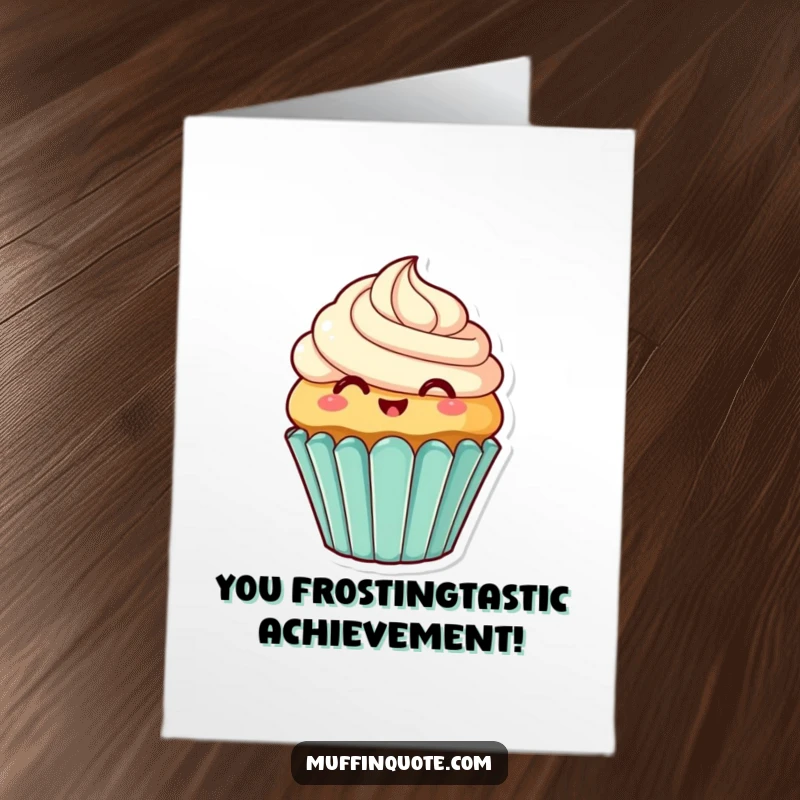 Funny Free Printable Congratulations Card of a smiling cupcake character jiggling its frosting with pure, unadulterated delight.