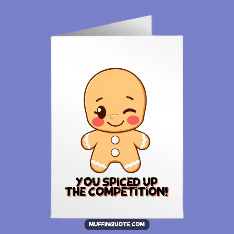 Free Printable Congrats Card: Winking Gingerbread Man, Humorous Downloadable Gift!