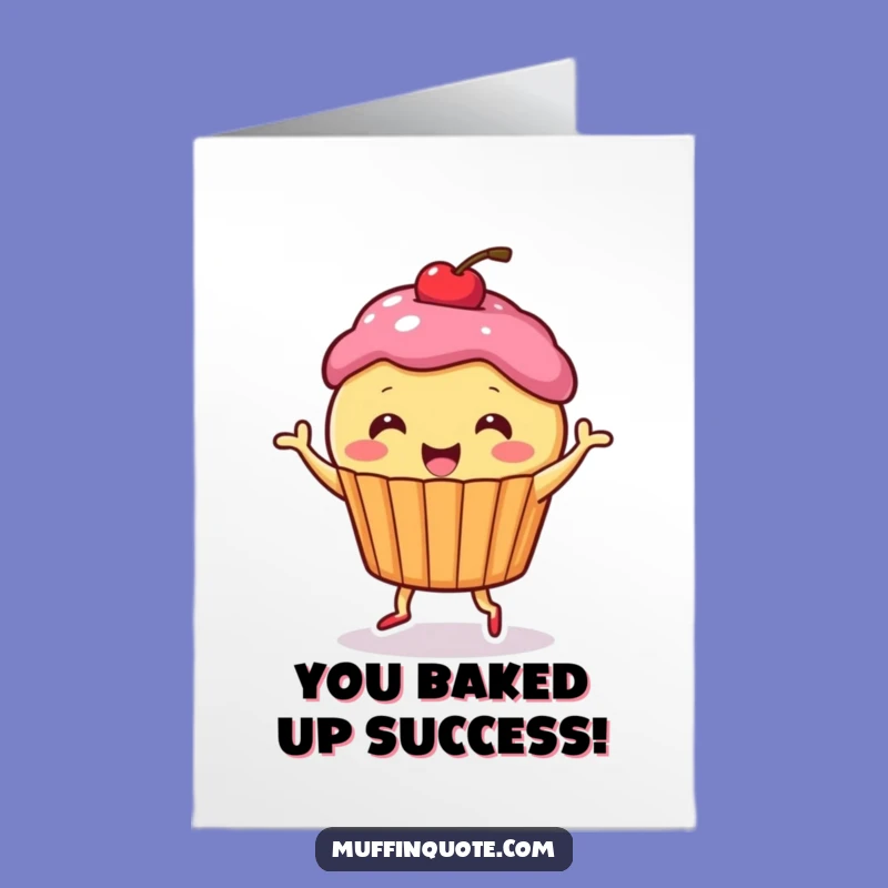 Free Printable Congrats Card: Dancing Muffin, Humorous Downloadable Gift for Sweet Achievements