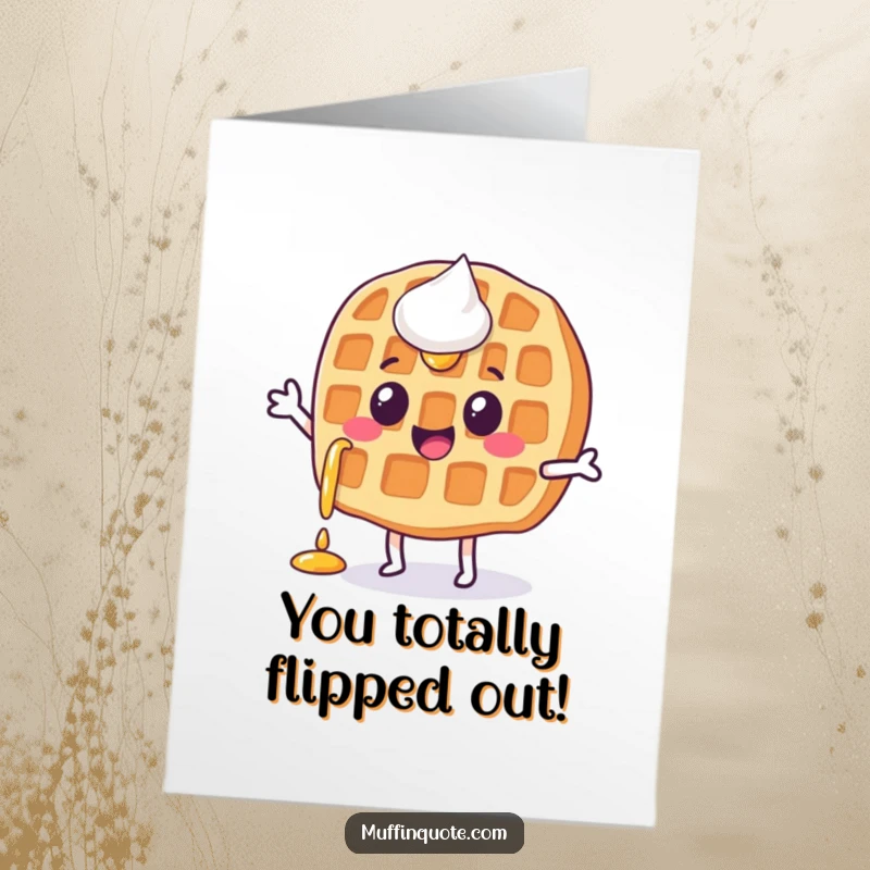 Funny Free Printable Waffle Congratulations Card featuring a happy waffle character with syrup dripping, doing a jig to celebrate success.
