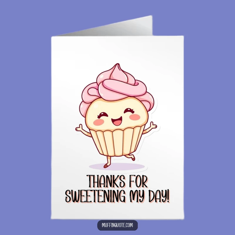 Free Printable Thank You Card: Cupcake's Sweet Thanks - Funny DIY Downloadable