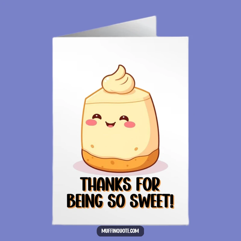 Free Printable Thank You Card: Dancing Cheesecake Sweet Gratitude Downloadable Gift